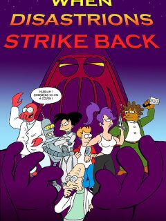 [Peter Antonissen] When Disastrions Strike Back (Futurama)