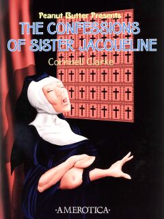 [Cornnell Clarke] Peanut Butter: The Confessisons of Sister Jacqueline
