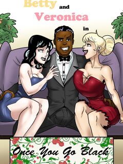[Kennycomix] Betty and Veronica in Once You Go Black