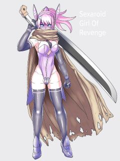 [581] Fukushuu no Sekusaroido Shoujo | Sexaroid Girl of Revenge