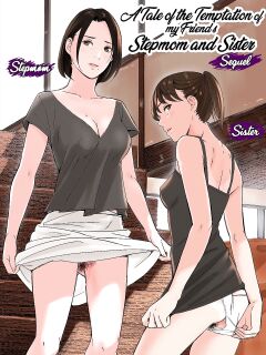 [Gomikasu Tarou (Namaribou Nayonayo)] Tomodachi no Gibo to Ane ni Yuuwaku Sareru Hanashi Kouhen | A Tale of the Temptation of My Friend's Stepmom and Sister, Sequel