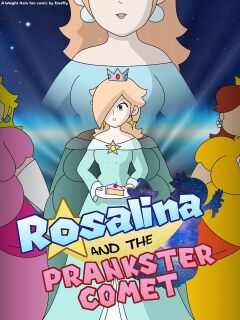 Rosalina and the Prankster Comet
