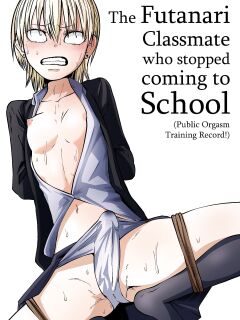 [Mikenekohanten (Sakamoto Kafka)] Futoukou ni Natta Futanari Doukyuusei "Choukyou ~ Koukai Zecchou" [Daddy Scan Me Harder!]