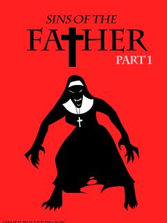 [SilverBulletProof] Sins of the Father Part 1