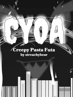 [Streachybear] Creepypasta Futa