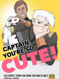 [halleseed] Captain, You’re so CUTE! (Voltron: Legendary Defender) [英語]