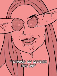 [Tzinnxt] Turning my mother into me