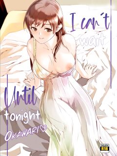 [telomereNA (Gustav)] Yoru made Matenai Okawari (THE IDOLM@STER CINDERELLA GIRLS) | I Can't Wait Until Tonight! Okawari ♡ [Team Rabu2]