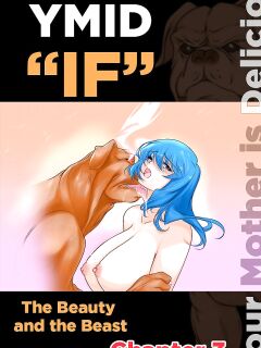 Your Mother is Delicious IF -The Beauty and The Beast 3-
