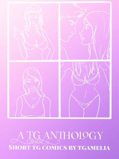 [TGAmelia] A TG Anthology