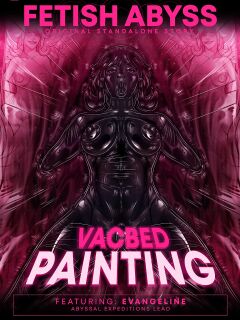 FETISH ABYSS | (VACBED PAINTING) LIVING ARTWORK Preview