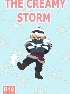 [Wolf con F] THE CREAMY STORM (Frozen)