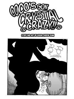 [Gouda Dunn] Coco's Gon' Crystal Crazy (Crash Bandicoot)