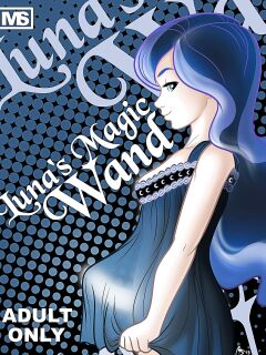 [Megasweet] Luna's Magic Wand (My Little Pony: Friendship is Magic)