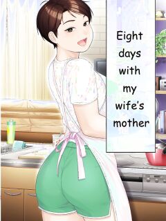 [Heiantei (Frame, Jagaimo)] Youka-go Tsuma no Haha o Daku | Eight Days With My Wife's Mother [Ichigo Translations]