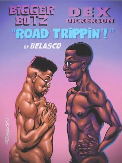 [Belasco] Bigger Butz in Road Trippin’