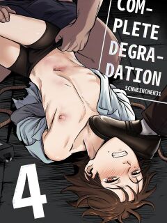 [Schweinchen 31] Complete Degradation 4