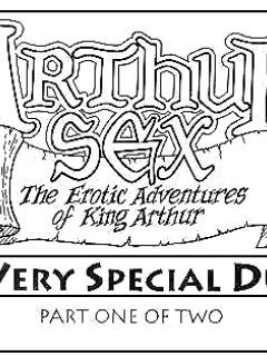 Arthur Sex: A very special duel part 1 of 2