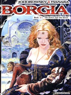 [Alejandro Jodorowsky & Milo Manara] Borgia #2 - The Power and The Incest