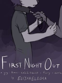 [elijahelegia] First Night Out
