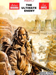 [Jose Ortiz + Antonio Segura] Hombre - Volume #02: The Ultimate Enemy (ENG) Preview